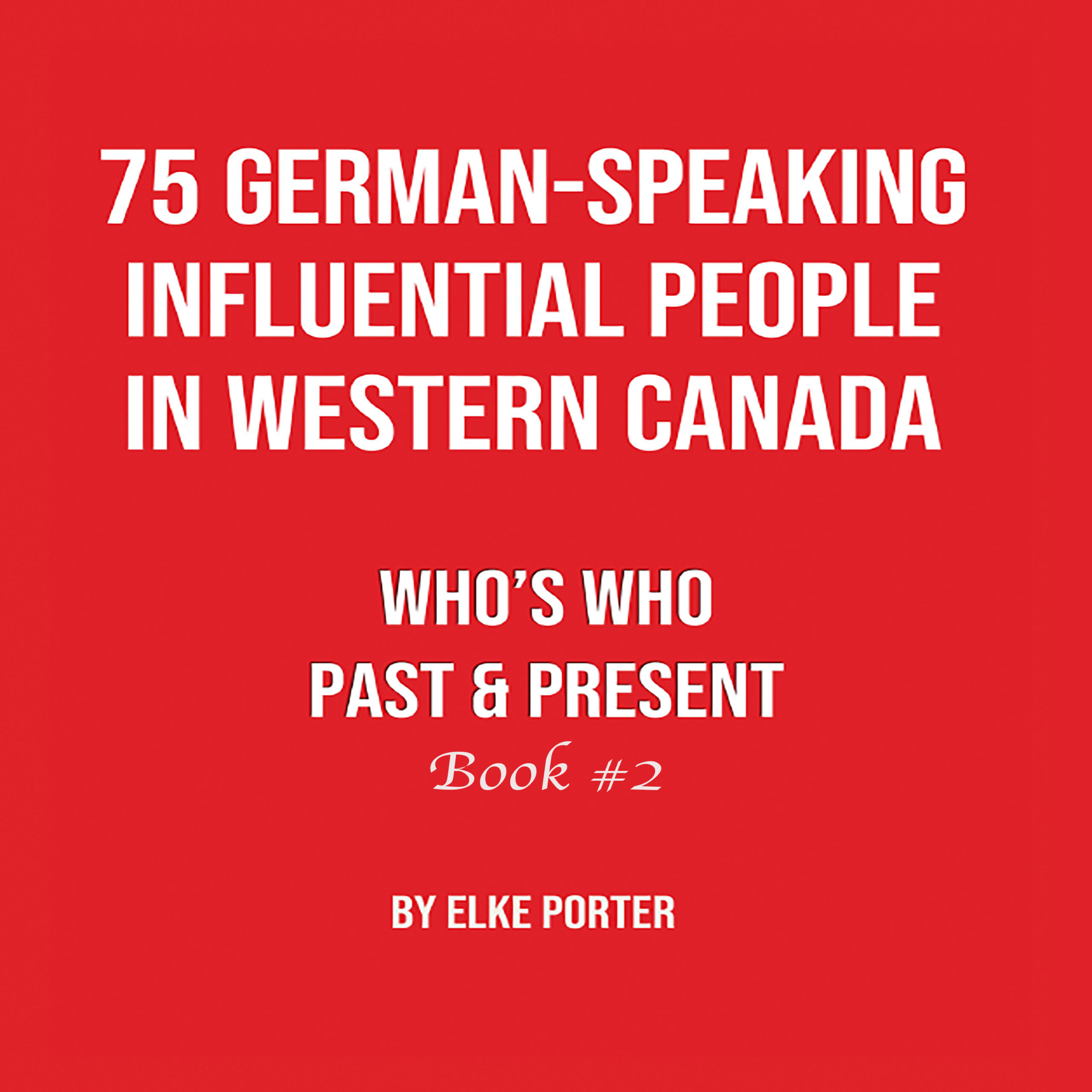 Cover of the book: "75 German-Speaking Influential People in Western Canada"